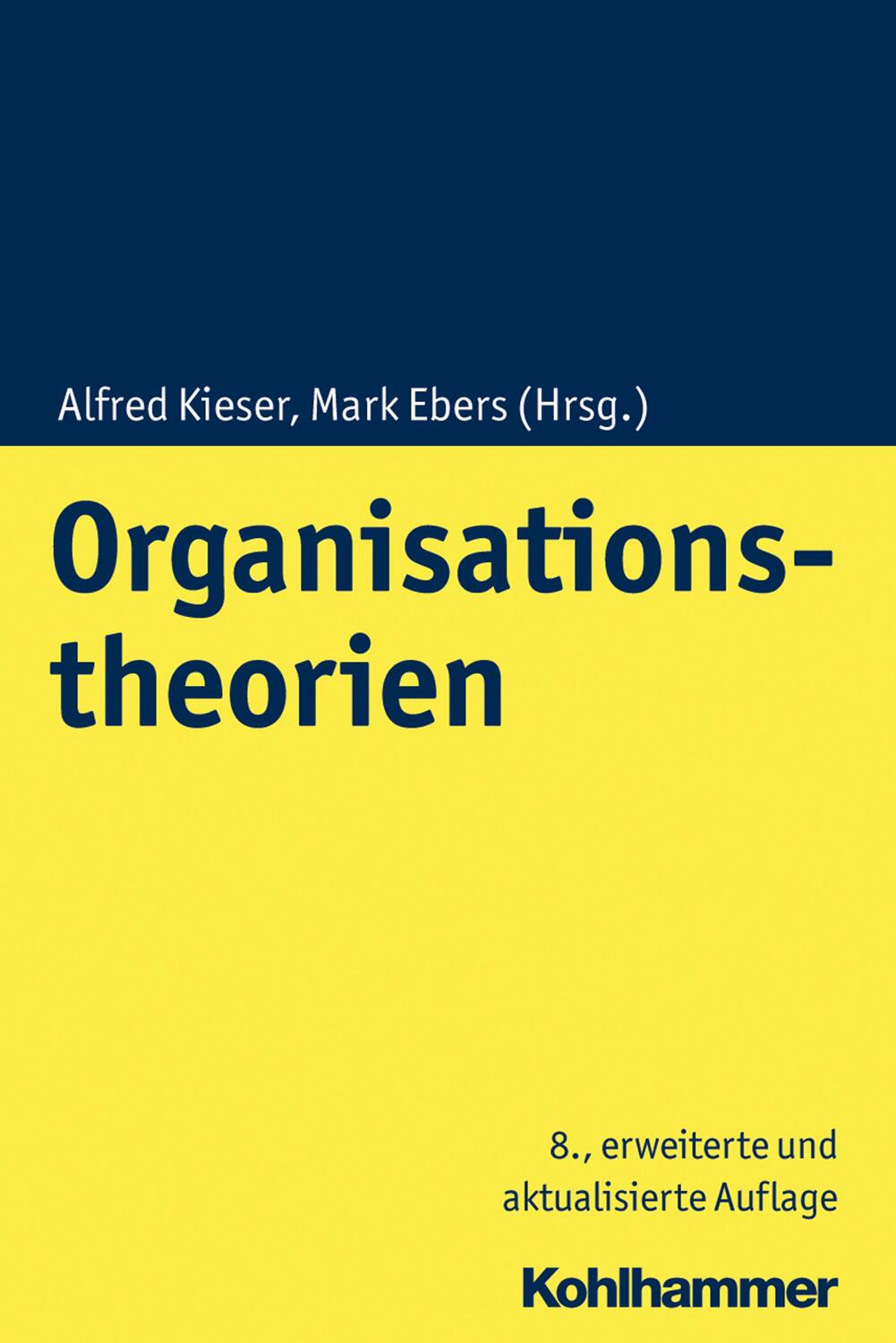 Cover: 9783170348967 | Organisationstheorien | Alfred Kieser (u. a.) | Taschenbuch | Deutsch