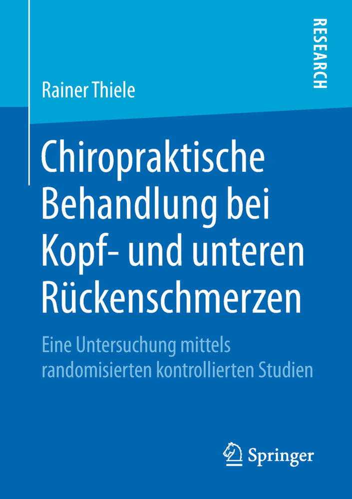 Cover: 9783658219109 | Chiropraktische Behandlung bei Kopf- und unteren Rückenschmerzen | XVI