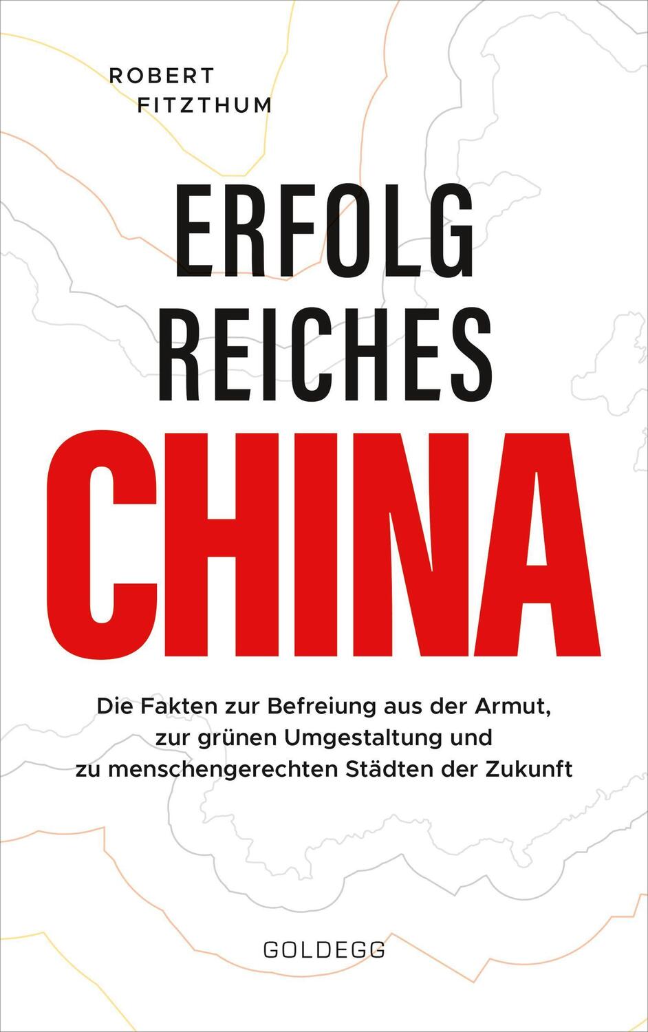 Cover: 9783990602621 | Erfolgreiches China | Robert Fitzthum | Buch | Deutsch | 2021