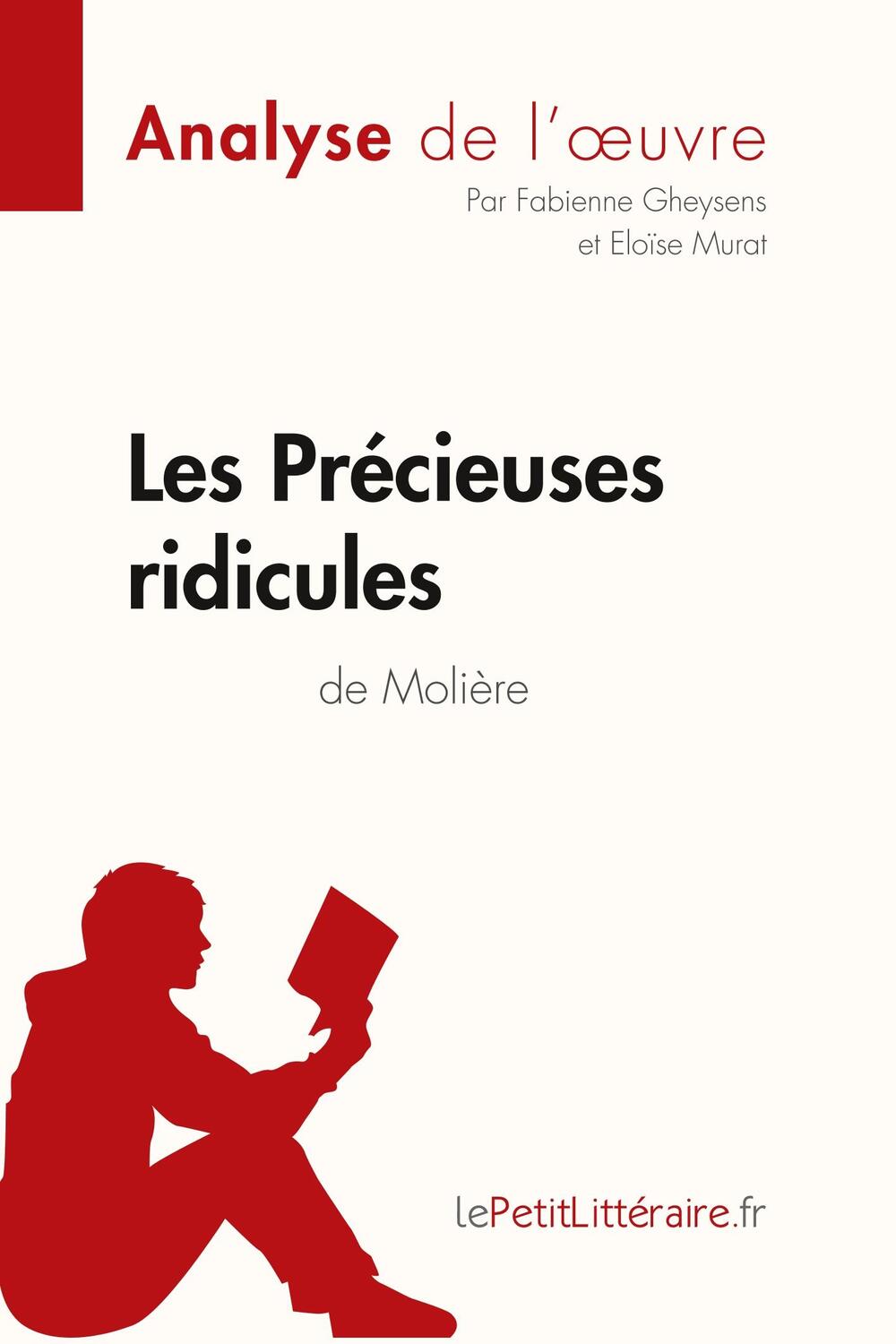 Cover: 9782806213600 | Les Précieuses ridicules de Molière (Analyse de l'oeuvre) | Buch