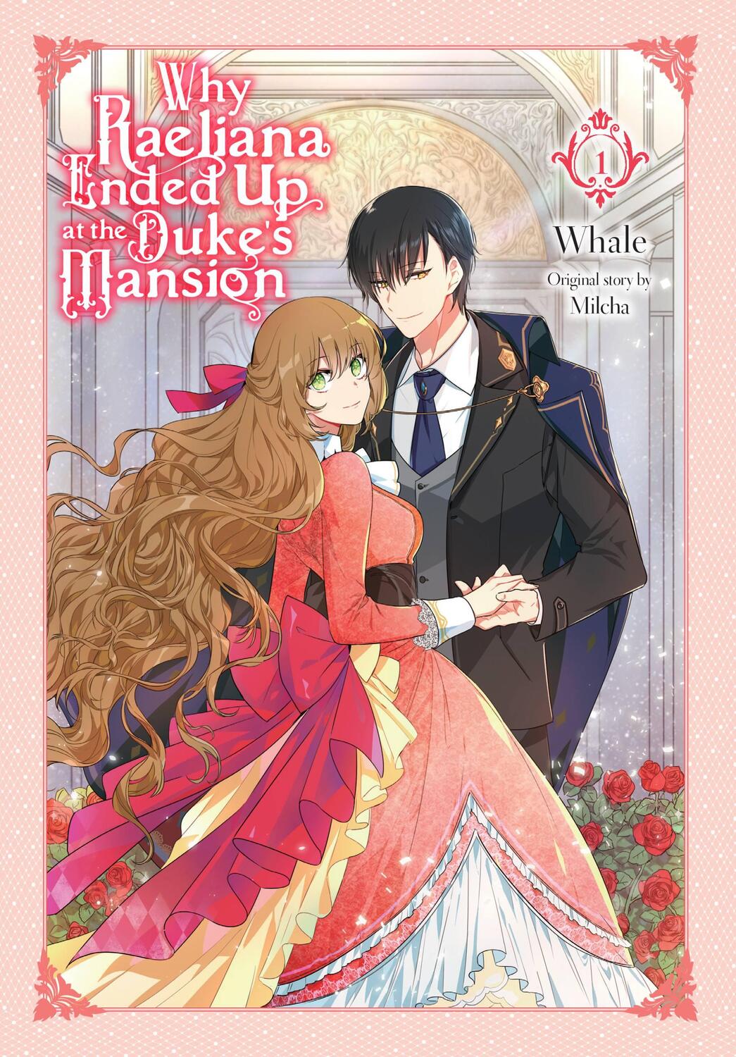Cover: 9781975341084 | Why Raeliana Ended Up at the Duke's Mansion, Vol. 1 | Whale | Buch