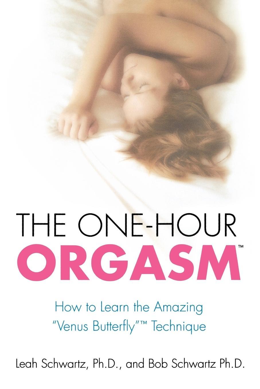 Cover: 9780312359195 | The One-Hour Orgasm | Leah M. Schwartz (u. a.) | Taschenbuch | 2006