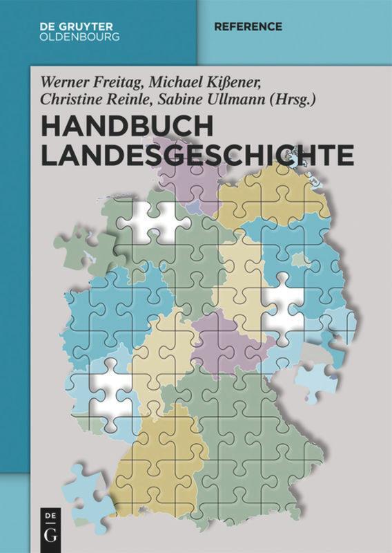 Cover: 9783110710007 | Handbuch Landesgeschichte | Werner Freitag (u. a.) | Taschenbuch