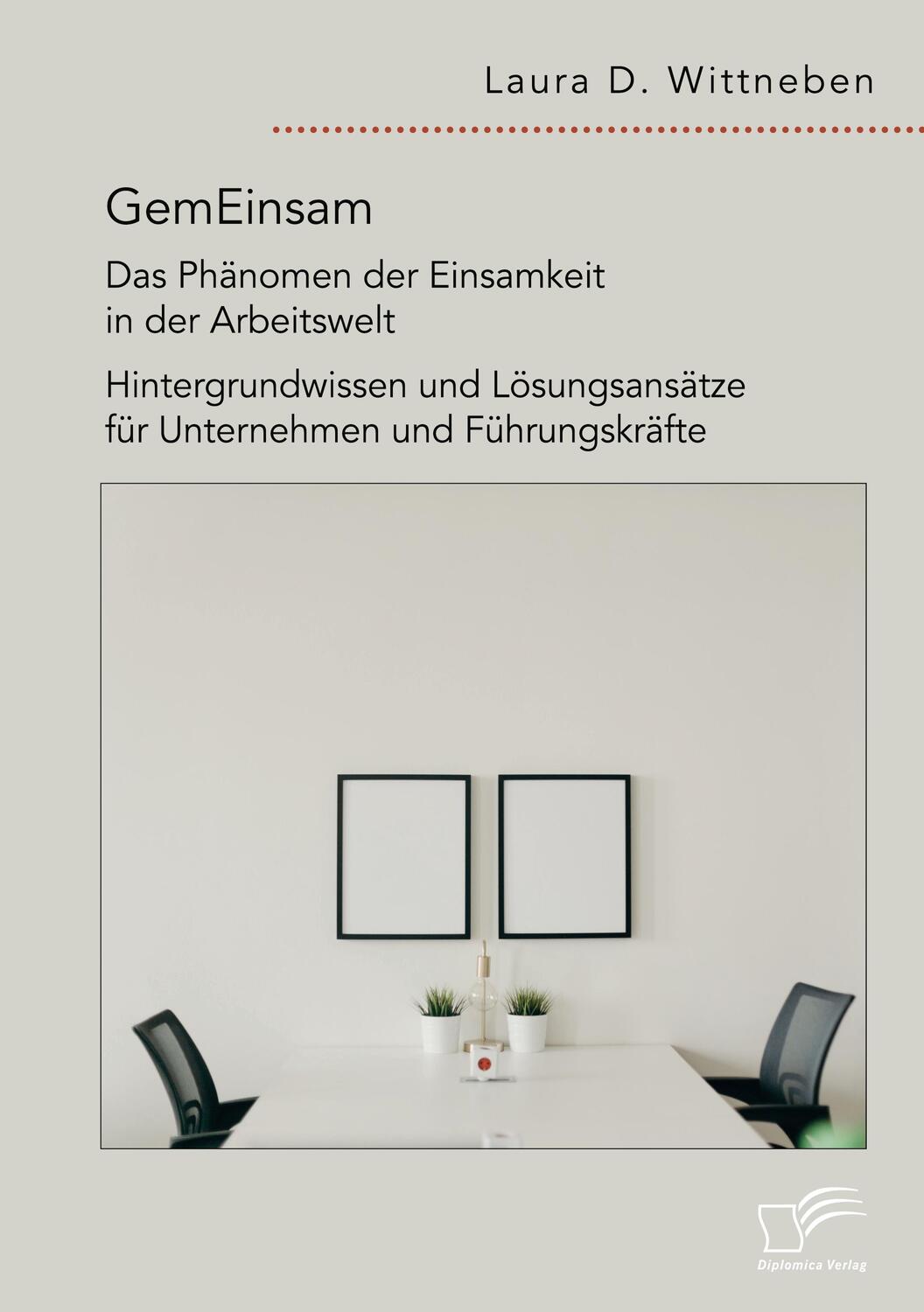 Cover: 9783961469499 | GemEinsam ¿ Das Phänomen der Einsamkeit in der Arbeitswelt....
