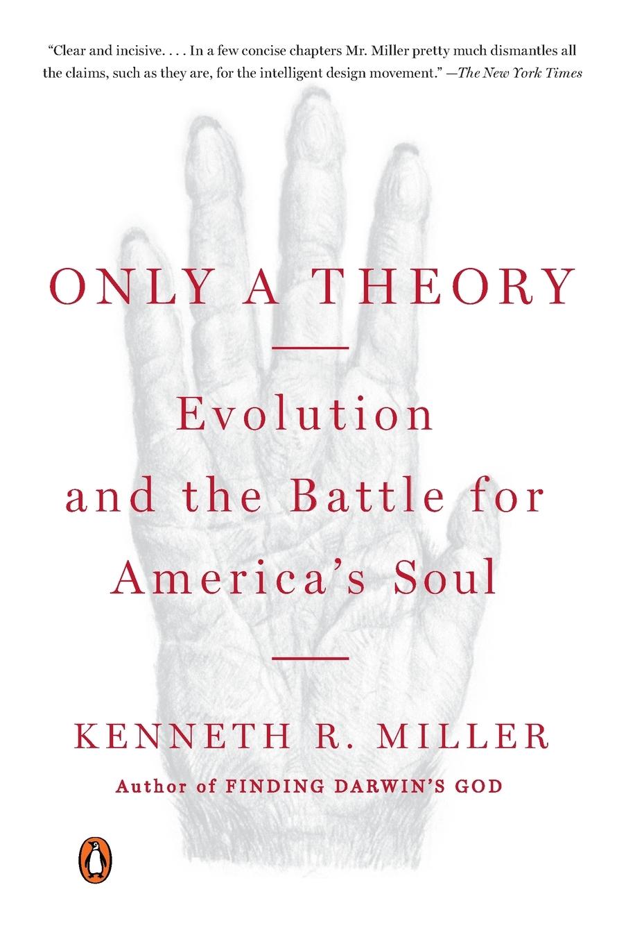 Cover: 9780143115663 | Only a Theory | Evolution and the Battle for America's Soul | Miller