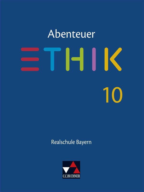 Cover: 9783661200705 | Abenteuer Ethik Bayern Realschule 10 | Stefanie Haas (u. a.) | Buch