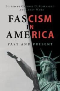 Cover: 9781009337434 | Fascism in America | Gavriel D Rosenfeld (u. a.) | Taschenbuch | 2023