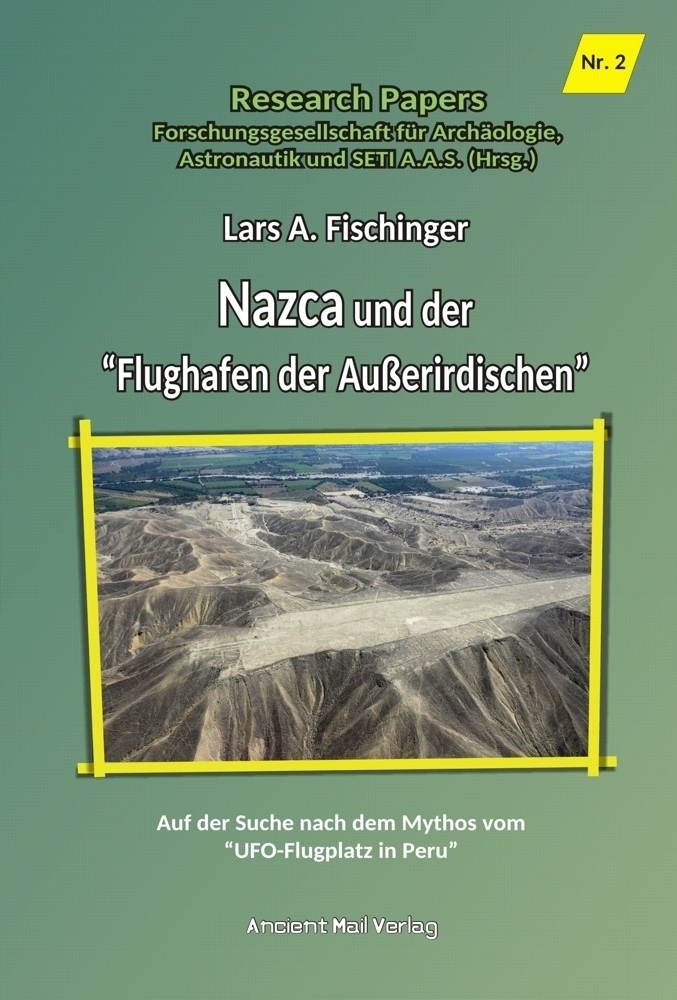 Cover: 9783956522949 | Nazca und der "Flughafen der Außerirdischen" | Lars A Fischinger