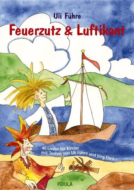 Cover: 9783872262660 | Feuerzutz & Luftikant | Uli Führe | 2017 | Fidula | EAN 9783872262660