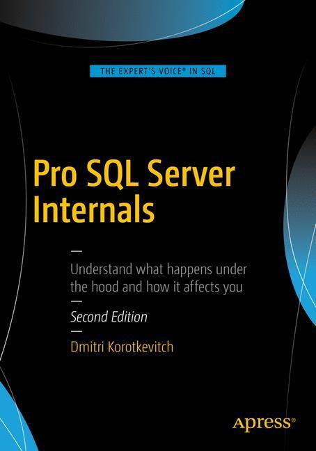 Cover: 9781484219638 | Pro SQL Server Internals | Dmitri Korotkevitch | Taschenbuch | XXXI