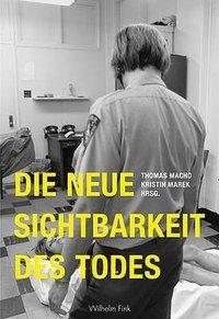 Cover: 9783770544141 | Die neue Sichtbarkeit des Todes | Buch | 607 S. | Deutsch | 2007