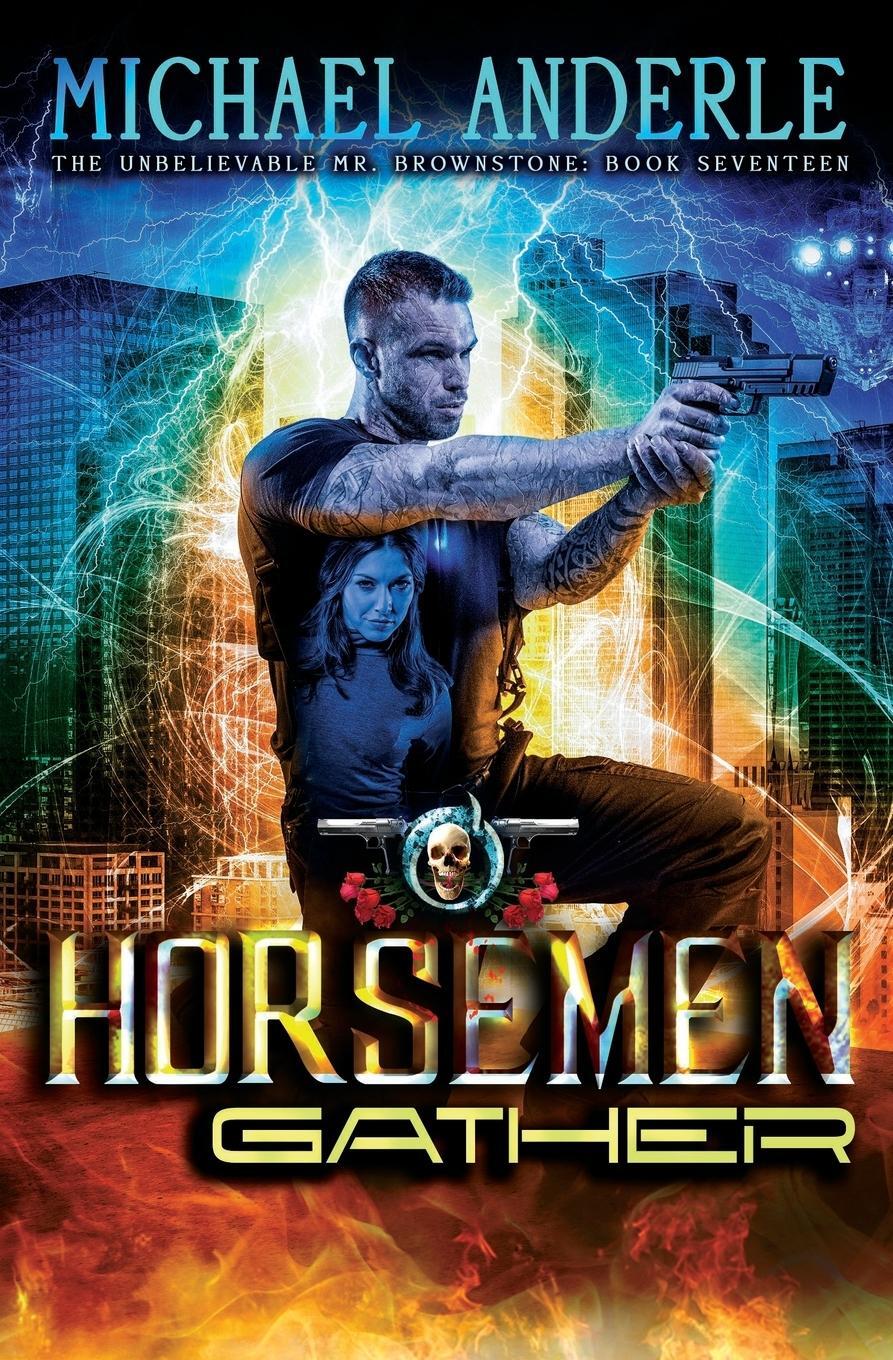 Cover: 9781642022292 | The Horsemen Gather | An Urban Fantasy Action Adventure | Anderle
