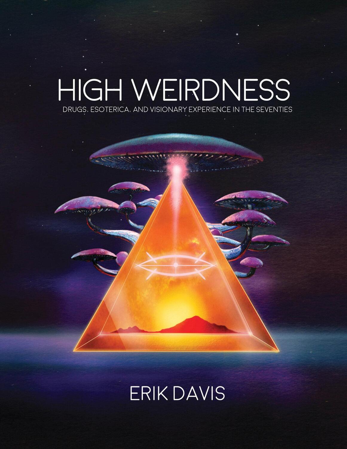 Cover: 9781907222870 | High Weirdness | Erik Davis | Taschenbuch | The MIT Press | Englisch