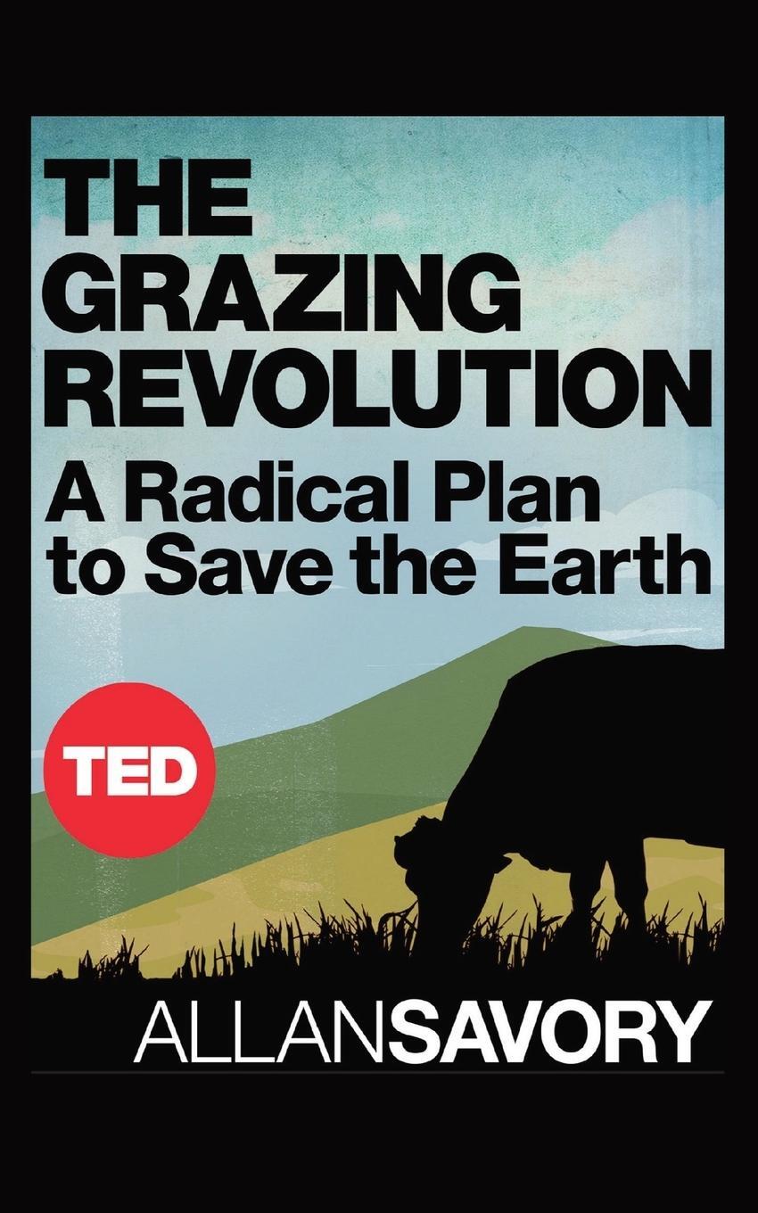 Cover: 9798218059941 | The Grazing Revolution | Allan Savory | Taschenbuch | Paperback | 2023