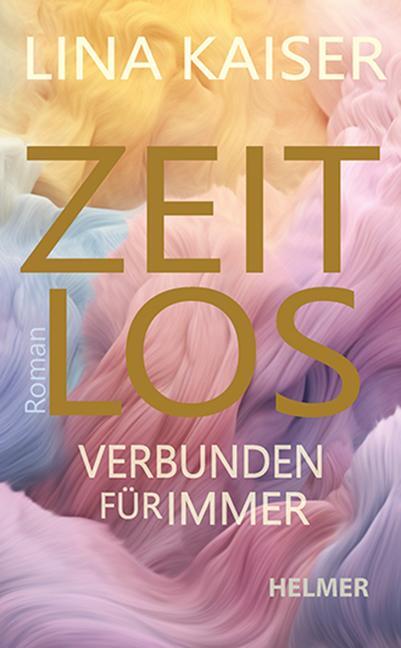 Cover: 9783897414785 | Zeitlos | Verbunden für immer | Lina Kaiser | Taschenbuch | 272 S.