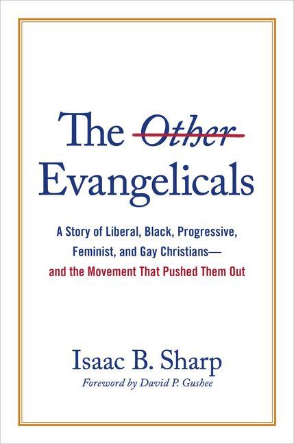 Cover: 9780802881755 | The Other Evangelicals | Isaac B Sharp | Buch | Gebunden | Englisch