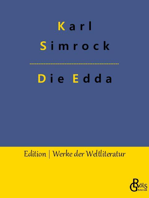 Cover: 9783988281906 | Die Edda | Karl Simrock | Taschenbuch | Paperback | 332 S. | Deutsch