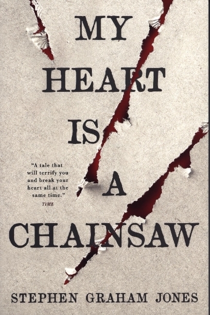 Cover: 9781789098099 | My Heart is a Chainsaw | Stephen Graham Jones | Taschenbuch | Englisch