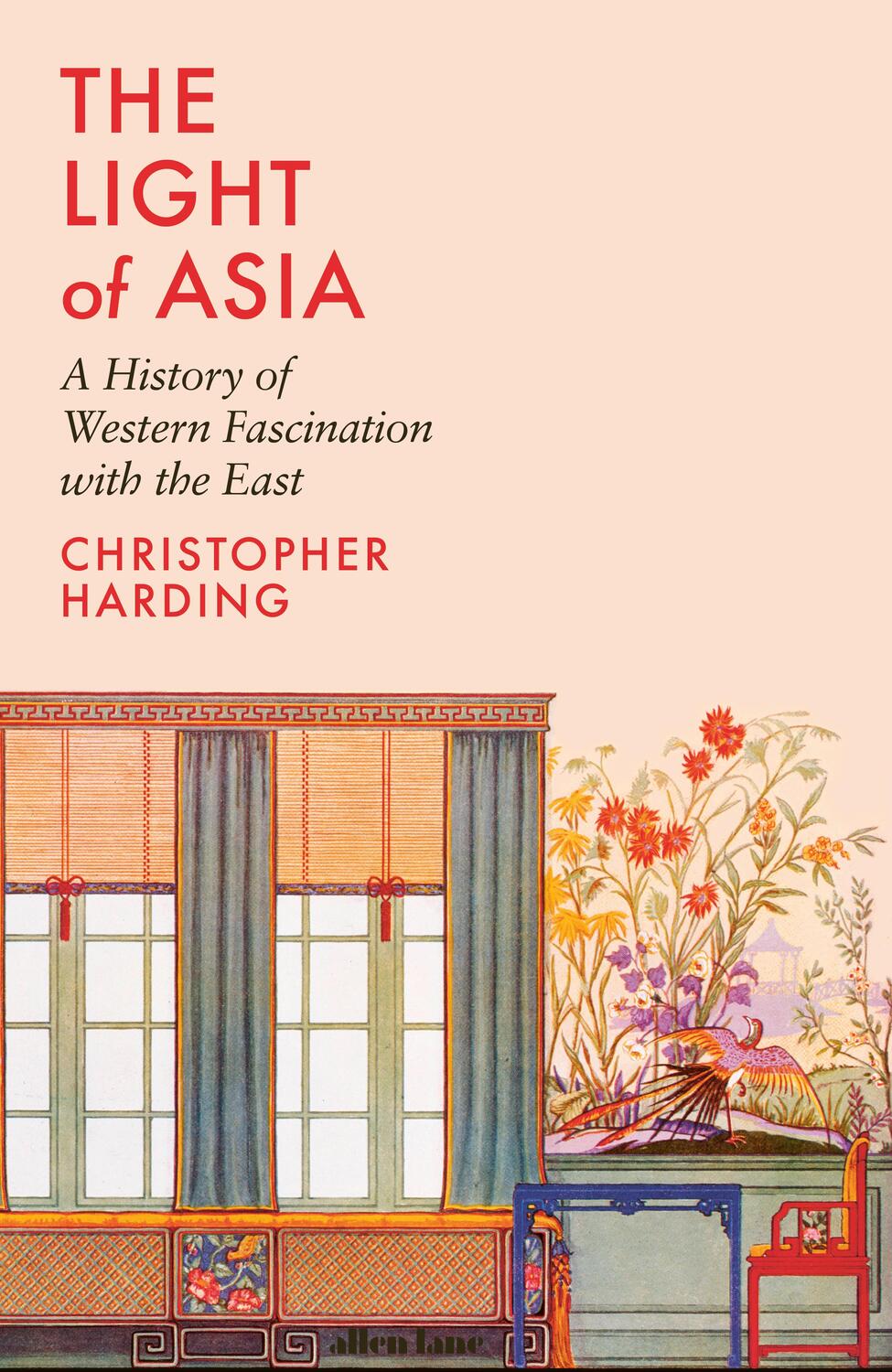 Cover: 9780241434444 | The Light of Asia | A History of Western Fascination with the East