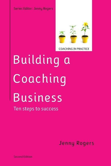 Cover: 9780335227006 | Building a Coaching Business: Ten steps to success 2e | Jenny Rogers