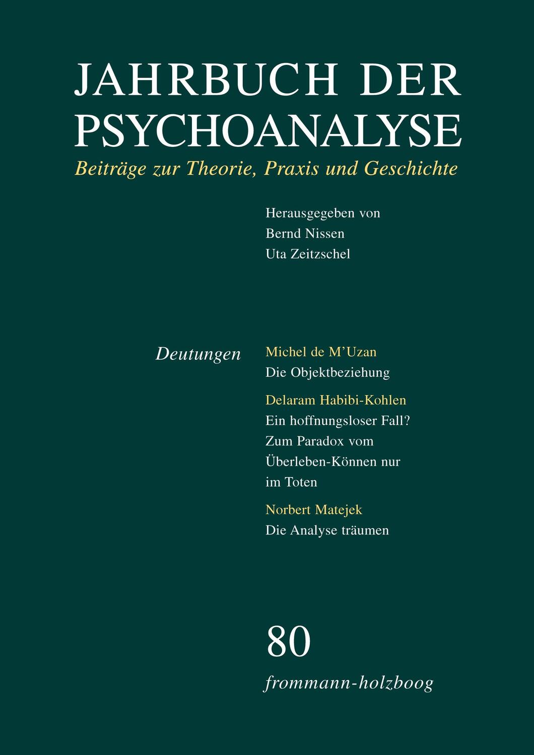 Cover: 9783772820809 | Jahrbuch der Psychoanalyse: Band 80: Deutungen | Bernd Nissen (u. a.)