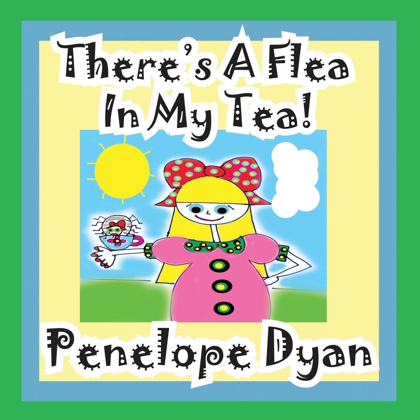 Cover: 9781614770473 | There's A Flea In My Tea | Penelope Dyan | Taschenbuch | Englisch