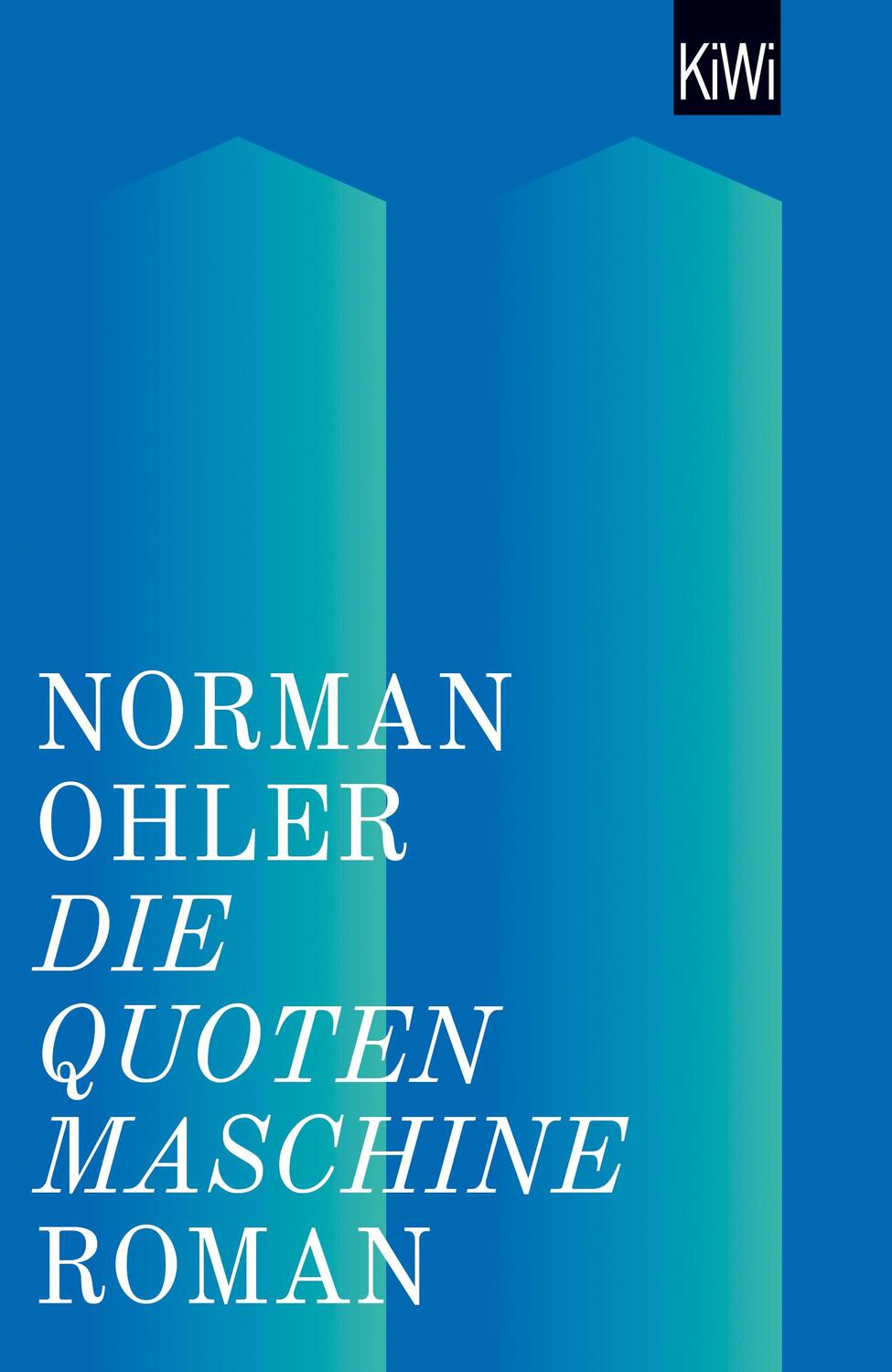 Cover: 9783462049831 | Die Quotenmaschine | Roman | Norman Ohler | Taschenbuch | Paperback