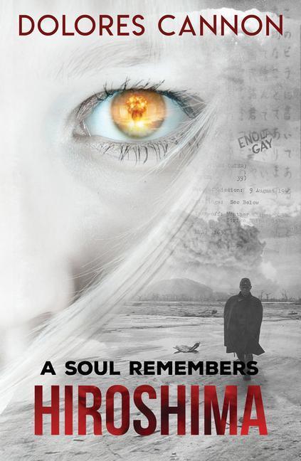 Cover: 9780963277664 | A Soul Remembers Hiroshima | Dolores Cannon | Taschenbuch | Englisch