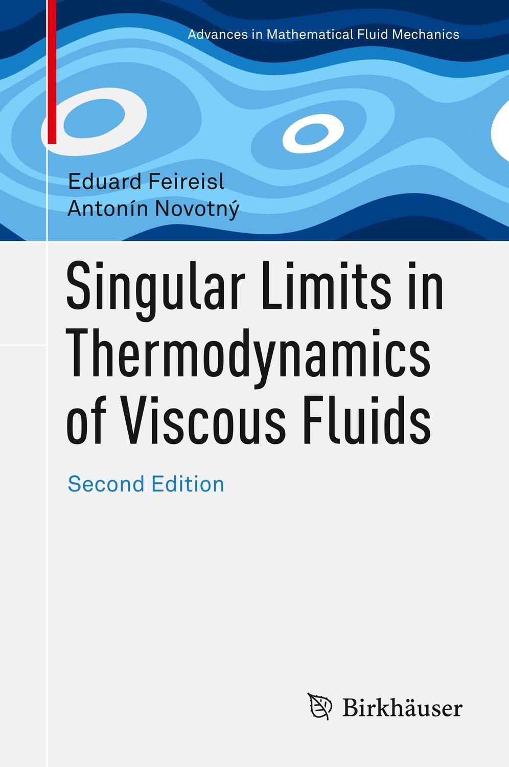 Cover: 9783319637808 | Singular Limits in Thermodynamics of Viscous Fluids | Novotný (u. a.)