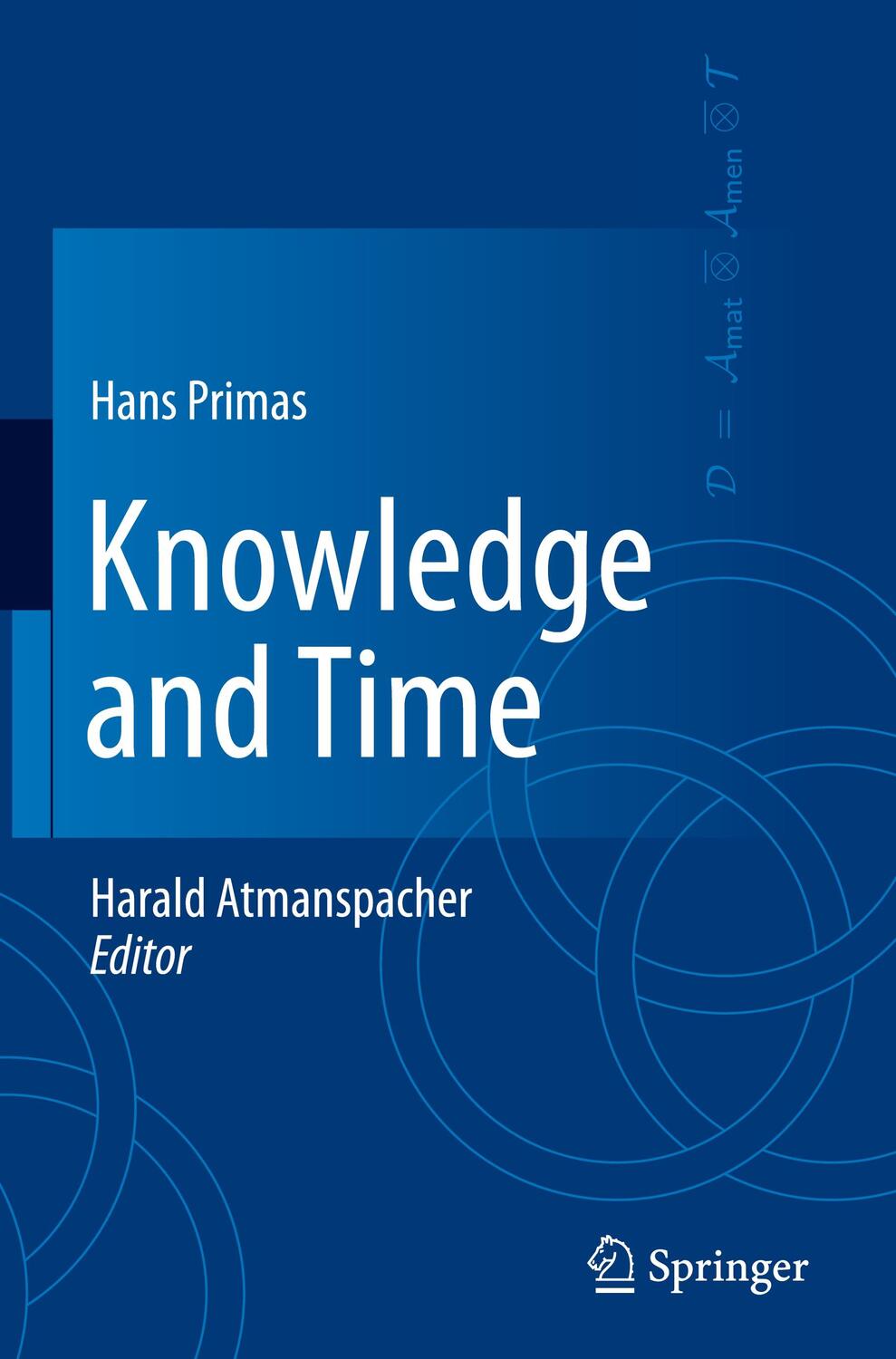 Cover: 9783319473697 | Knowledge and Time | Hans Primas | Buch | Englisch | Springer