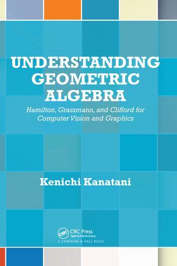 Cover: 9780367575823 | Understanding Geometric Algebra | Kenichi Kanatani | Taschenbuch