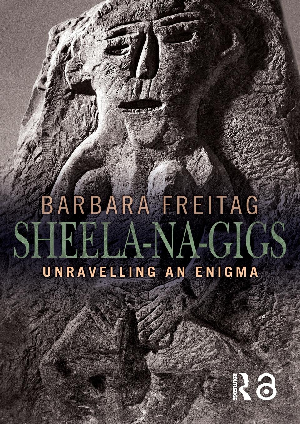 Cover: 9780415345538 | Sheela-na-gigs | Unravelling an Enigma | Barbara Freitag | Taschenbuch