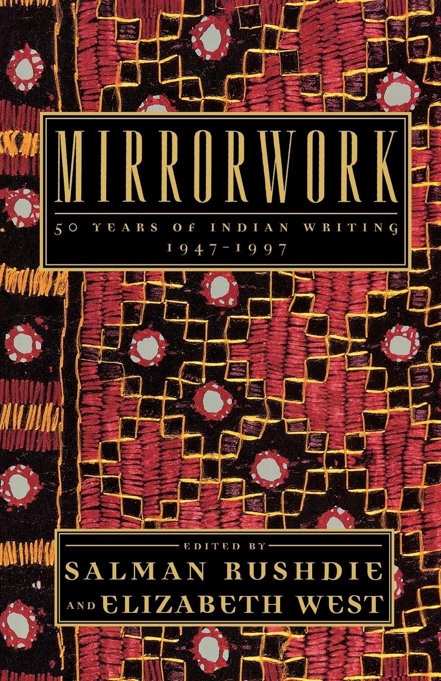 Cover: 9780805057102 | Mirrorwork | 50 Years of Indian Writing 1947-1997 | Rushdie (u. a.)