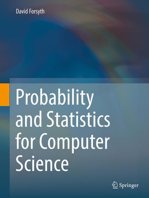 Cover: 9783319644097 | Probability and Statistics for Computer Science | David Forsyth | Buch