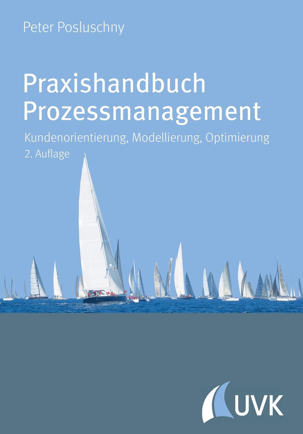 Cover: 9783867646871 | Praxishandbuch Prozessmanagement | Peter Posluschny | Taschenbuch