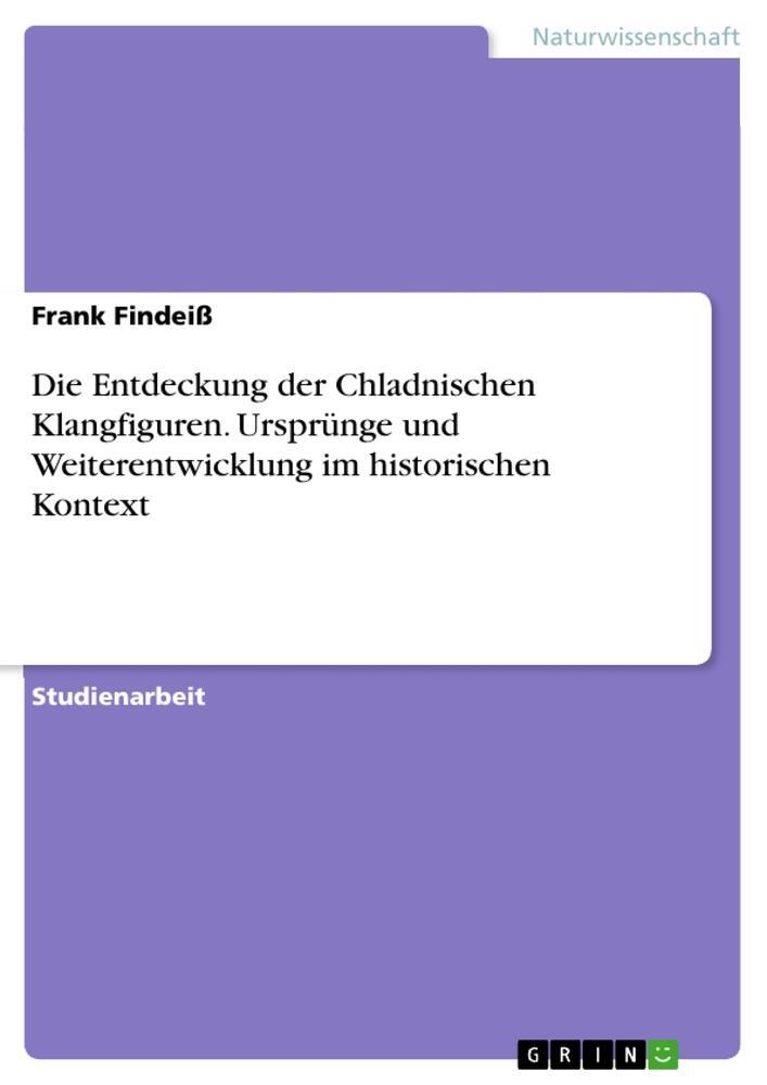 Cover: 9783668070387 | Die Entdeckung der Chladnischen Klangfiguren. Ursprünge und...