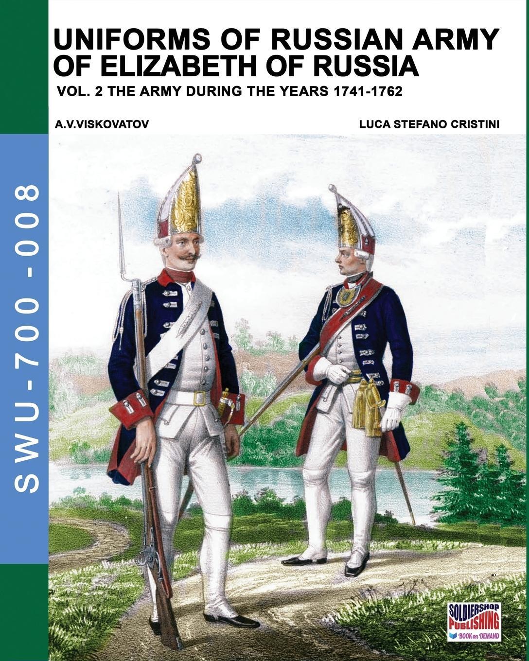Cover: 9788893273190 | Uniforms of Russian army of Elizabeth of Russia Vol. 2 | Cristini