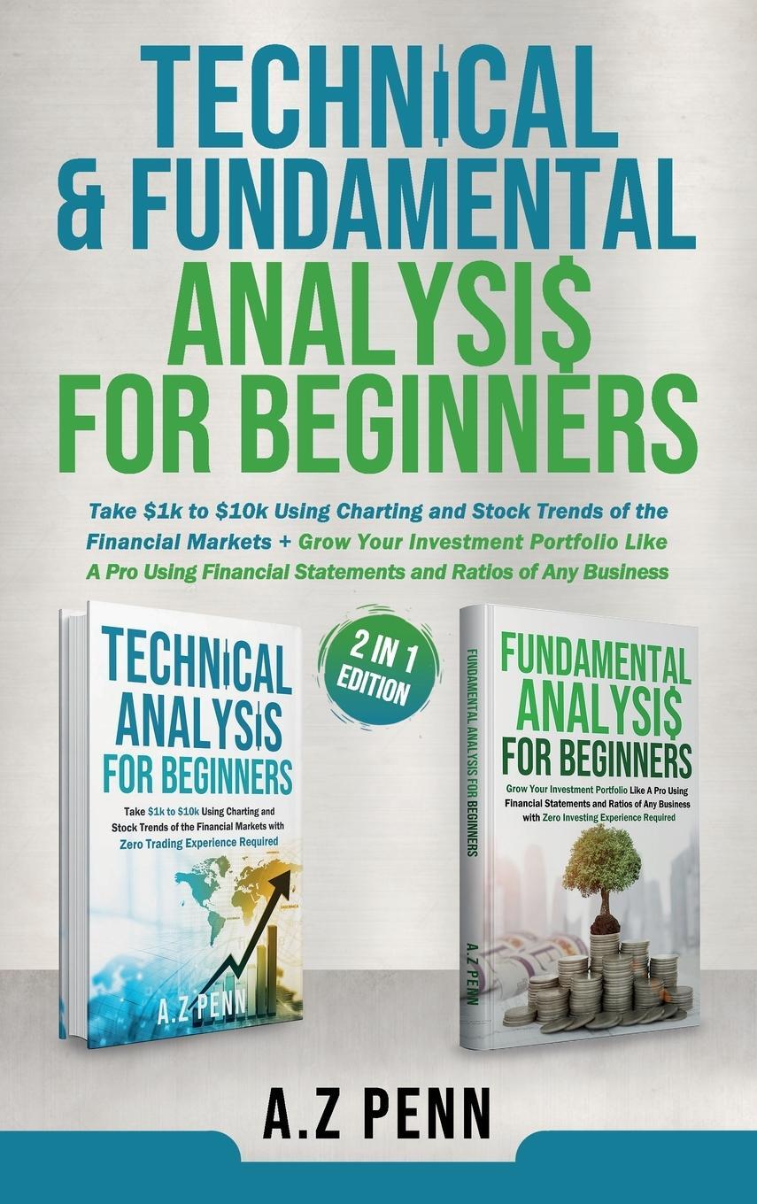 Cover: 9781739925055 | Technical &amp; Fundamental Analysis for Beginners 2 in 1 Edition | Penn