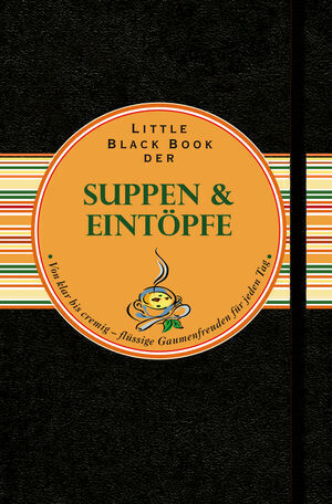 Cover: 9783527507405 | Little Black Book der Suppen & Eintöpfe | Ines Klose | Buch | Deutsch