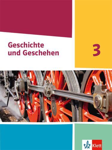 Cover: 9783124431707 | Geschichte und Geschehen 3. Ausgabe Hessen, Saarland Gymnasium....