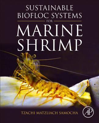 Cover: 9780128180402 | Sustainable Biofloc Systems for Marine Shrimp | Samocha | Taschenbuch