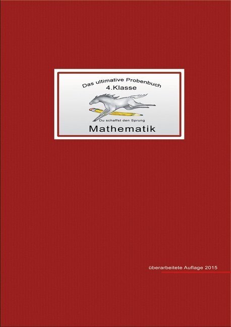 Cover: 9783942516044 | Das ultimative Probenbuch Mathematik 4. Klasse | Lehrplan Plus | Buch