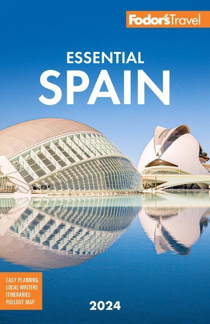Cover: 9781640976542 | Fodor's Essential Spain 2024 | Fodor's Travel Guides | Taschenbuch
