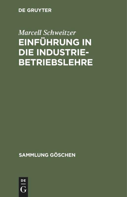 Cover: 9783110041460 | Einführung in die Industriebetriebslehre | Marcell Schweitzer | Buch