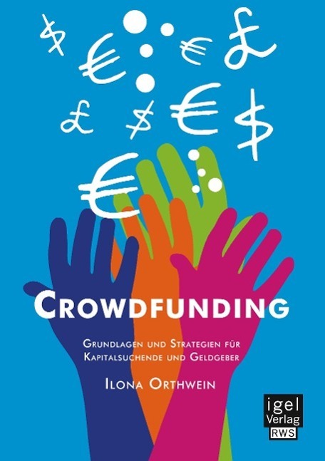 Cover: 9783954851027 | Crowdfunding: Grundlagen und Strategien für Kapitalsuchende und...