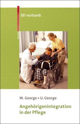 Cover: 9783497016761 | Angehörigenintegration in der Pflege | Wolfgang George (u. a.) | Buch