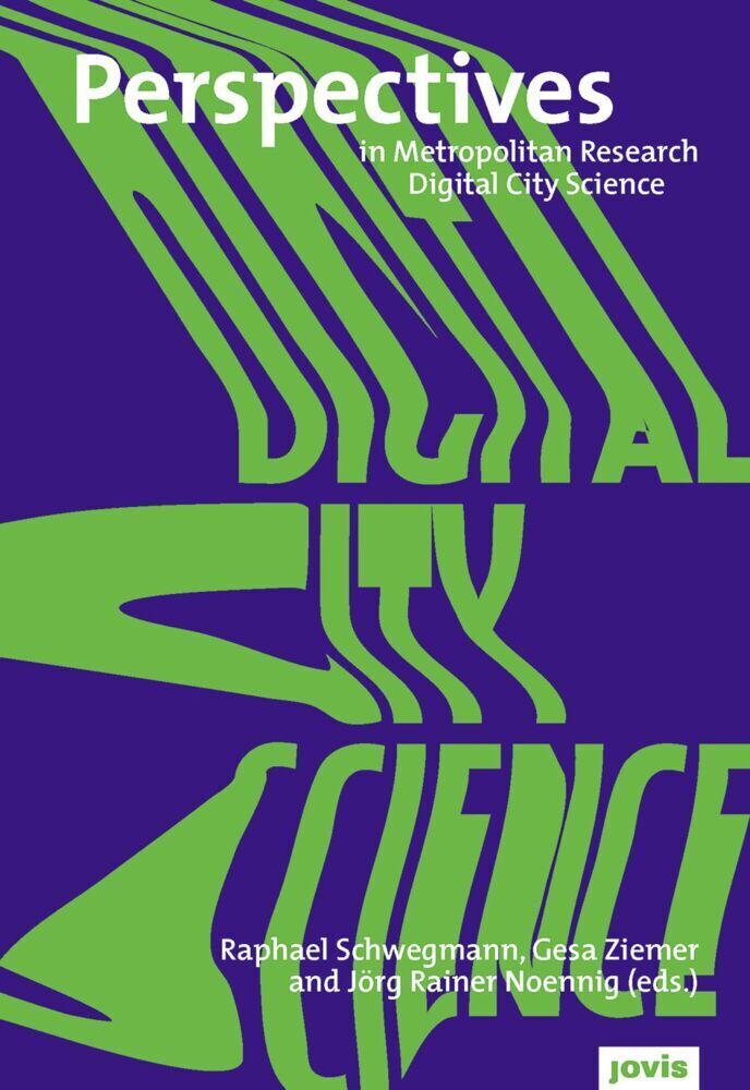 Cover: 9783868596007 | Digital City Science. Researching New Technologies in Urban...