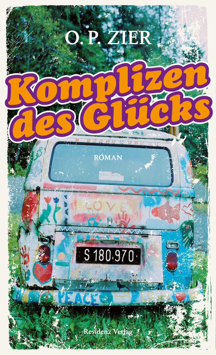 Cover: 9783701716425 | Komplizen des Glücks | Roman | O P Zier | Buch | 360 S. | Deutsch