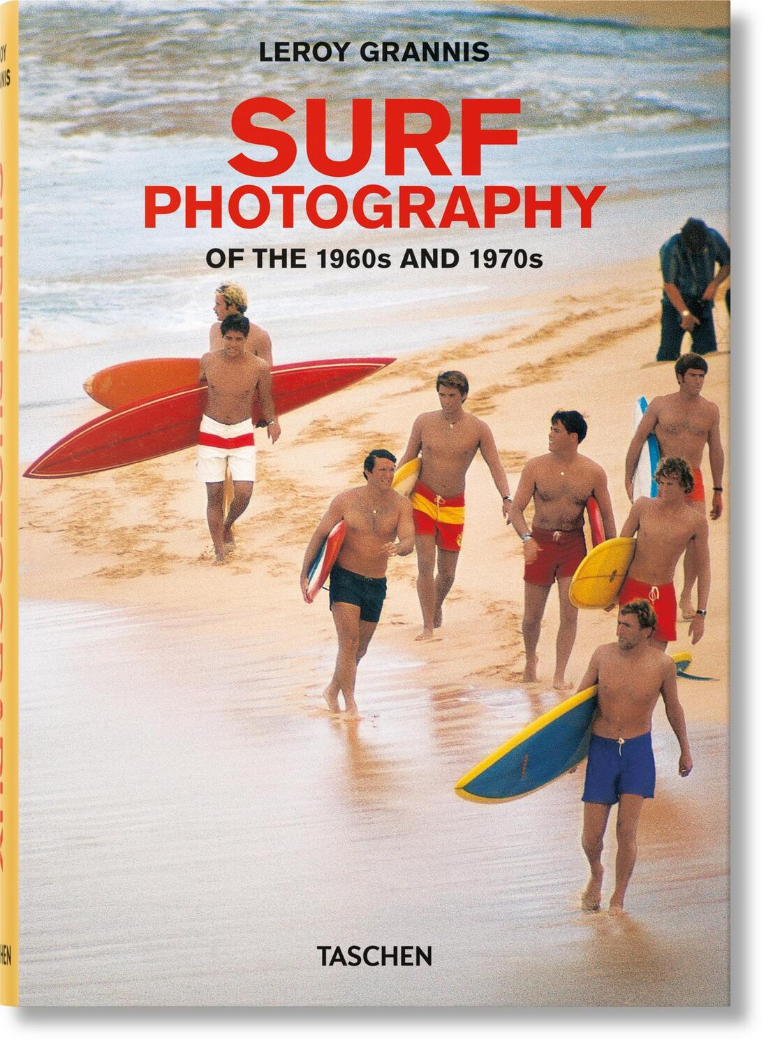 Cover: 9783836566797 | LeRoy Grannis. Surf Photography of the 1960s and 1970s | Barilotti