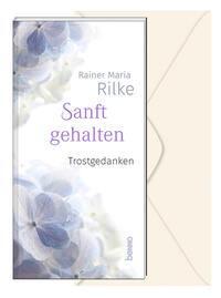 Cover: 9783746263502 | Sanft gehalten | Trostgedanken | Rainer Maria Rilke | Taschenbuch